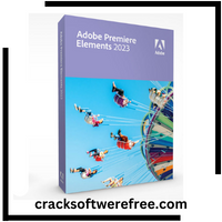 Adobe Premiere Elements 2023 Crack With Free Serial Number