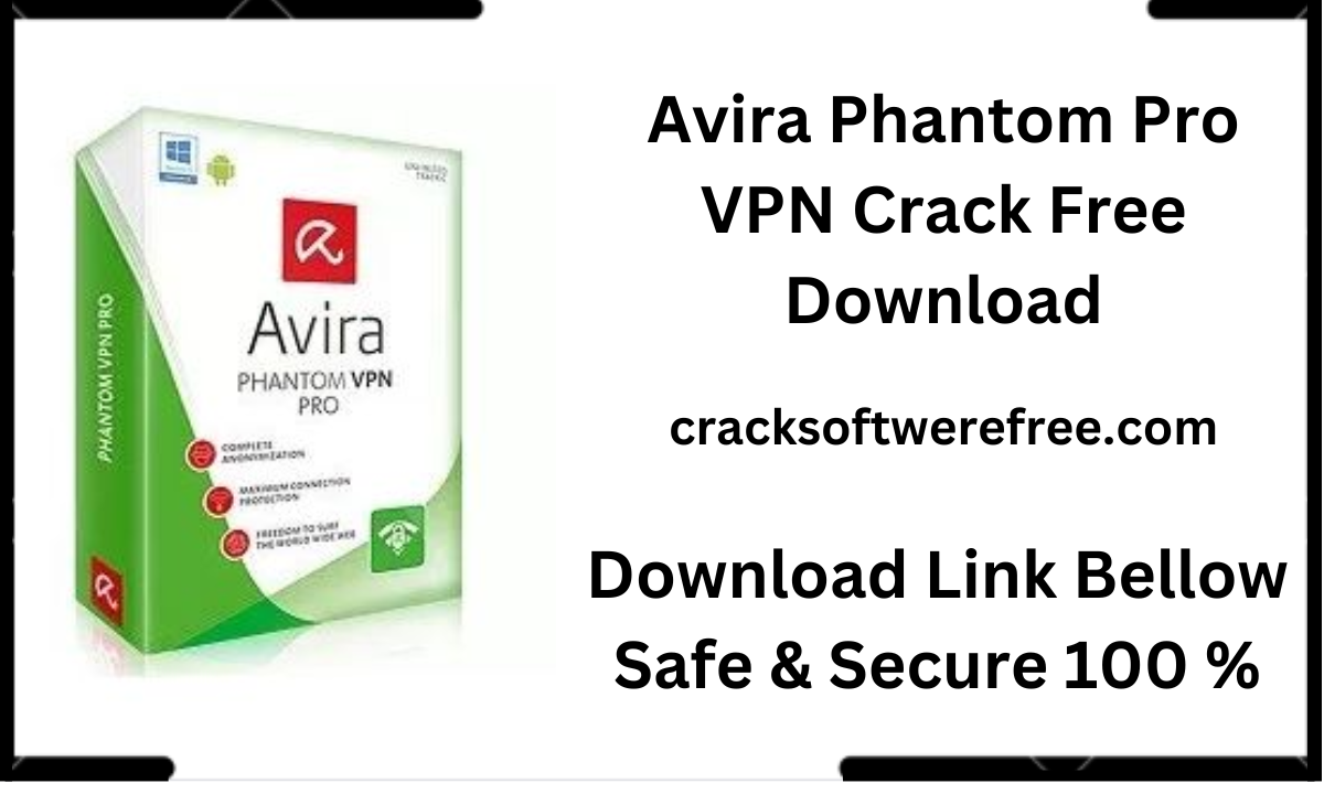Avira Phantom Pro VPN Free Download 2023
