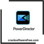 CyberLink PowerDirector Crack For PC Free Download