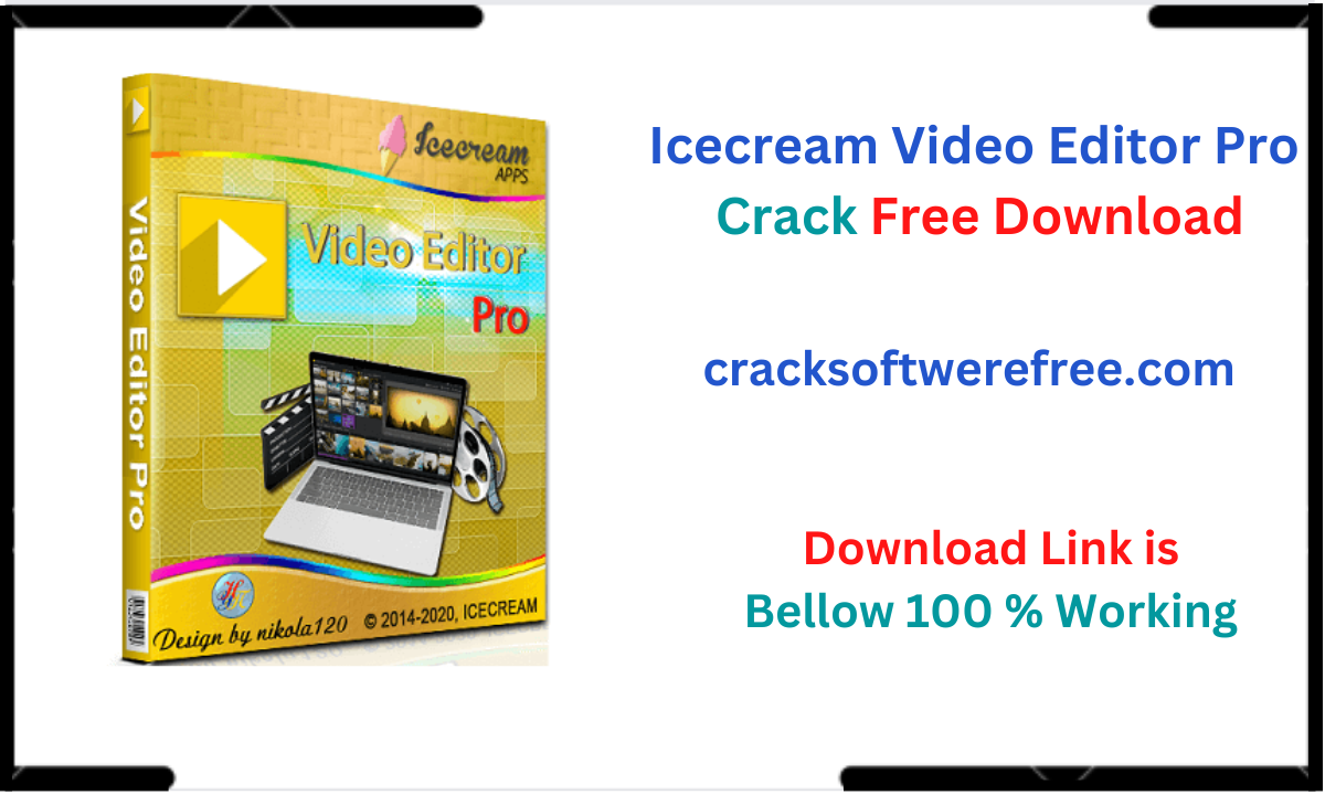 Icecream Video Editor Pro Crack Free Download