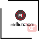 Mirillis Action Crack + Activation Key Latest Version