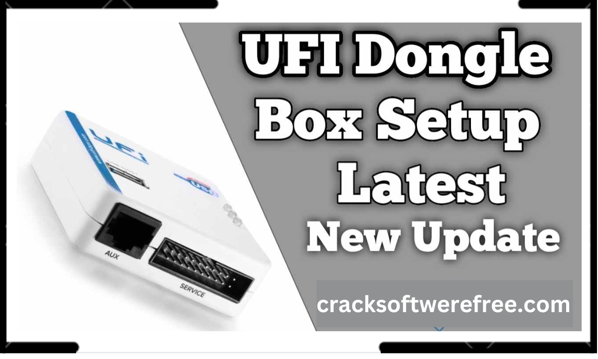 UFI Dongle Crack Free Download